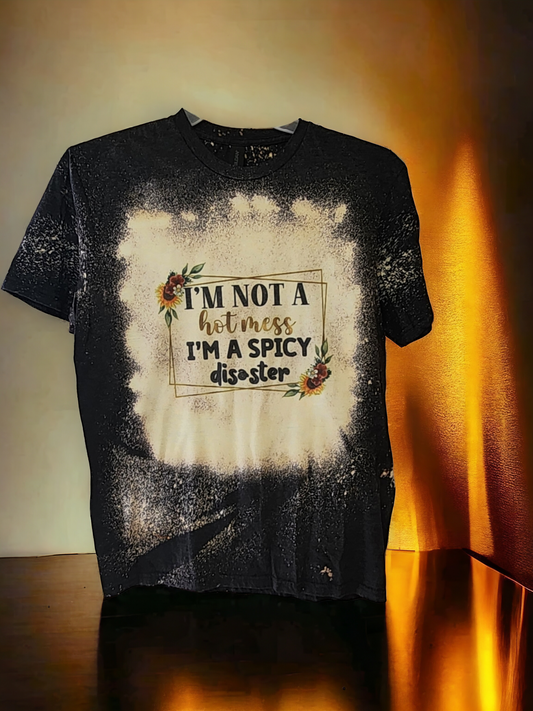 Not a Hot Mess Tshirt