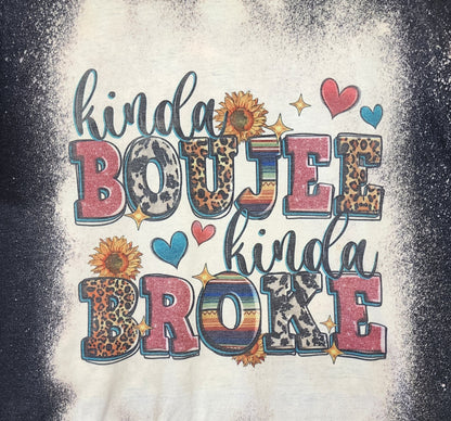 Kinda Boujee Kinda Broke t-shirt