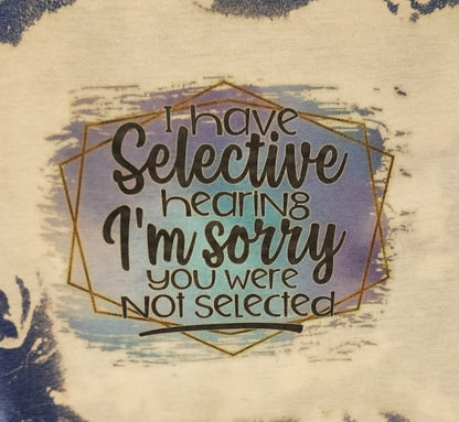 Selective Hearing t-shirt